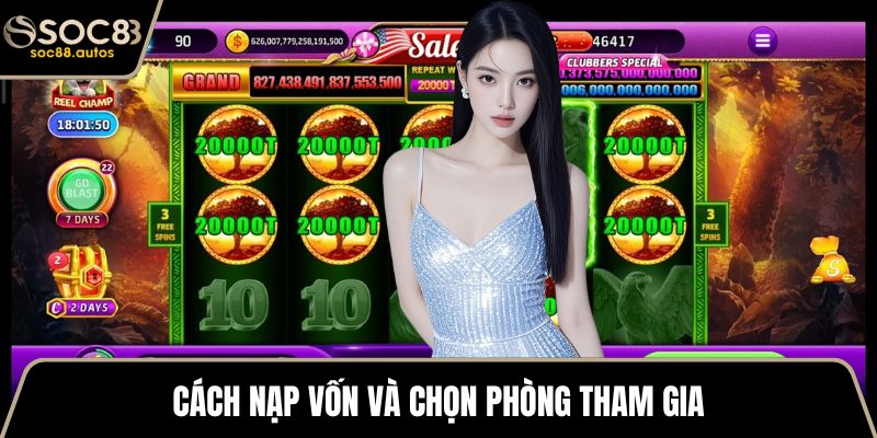 JDB Nổ Hũ - Cách Chơi Chi Tiết Và Mẹo Chơi Thắng Lớn Cách nạp vốn và chọn phòng tham gia