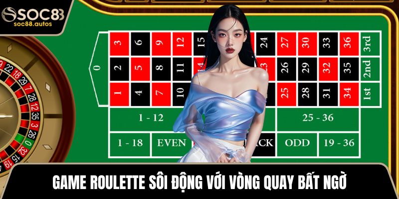 Evolution Casino - Đa Dạng Trò Chơi Và Cơ Hội Thắng Lớn Game Roulette sôi động với vòng quay bất ngờ
