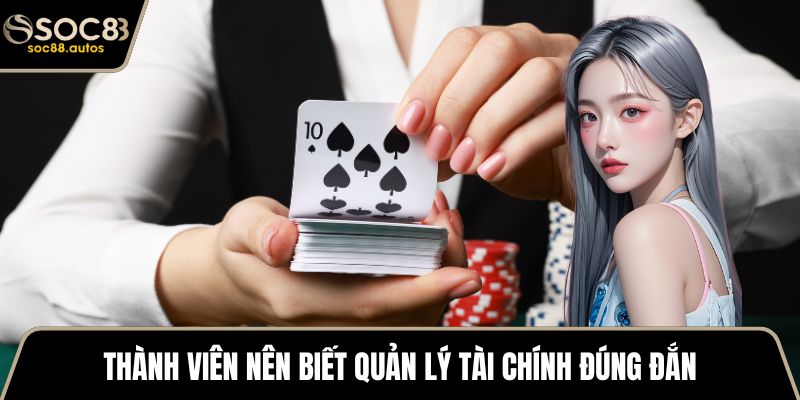 Thành viên nên biết quản lý tài chính đúng đắn