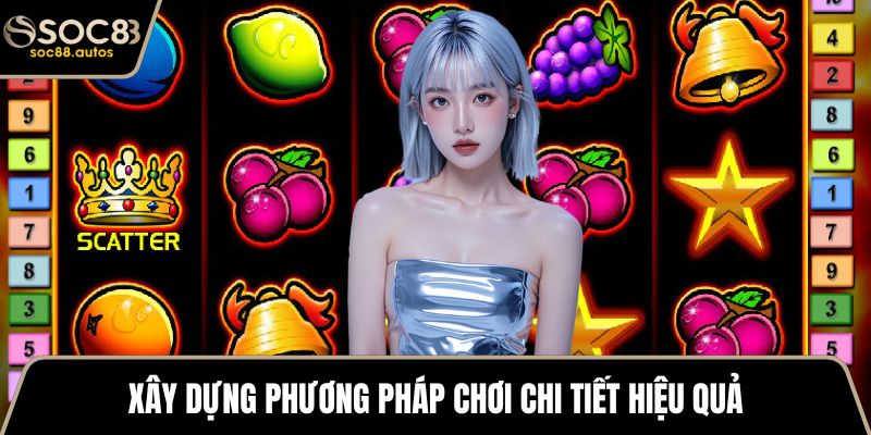 VA Nổ Hũ Và Các Thông Tin Quan Trọng Cần Chú Ý Khi Chơi Xây dựng phương pháp chơi chi tiết hiệu quả
